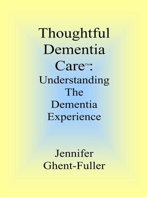 cover image of Thoughtful Dementia Care